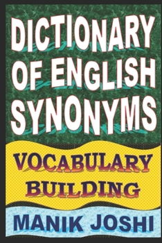 Dictionary of English Synonyms: Vocabulary Building