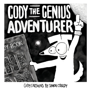 Paperback Cody the Genius Adventurer: A super smart dog accomplishes great things Book