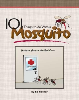 Paperback 101 Things to Do with a Mosquito Book