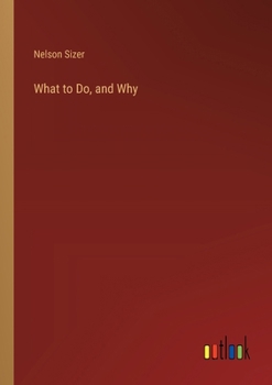 Paperback What to Do, and Why Book