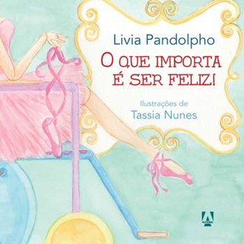 Paperback O que importa é ser feliz [Portuguese] Book
