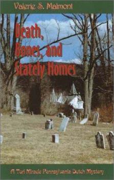 Death, Bones, and Stately Homes: A Tori Miracle Pennsylvania Dutch Mystery (Tori Miracle Pennsylvania Dutch Mysteries) - Book #5 of the Tori Miracle