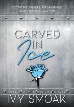 Carved in Ice - Book #3 of the Made of Steel
