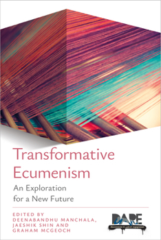 Paperback Transformative Ecumenism: An Exploration for a New Future Book