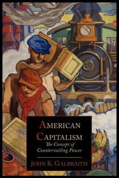 Paperback American Capitalism; The Concept of Countervailing Power Book