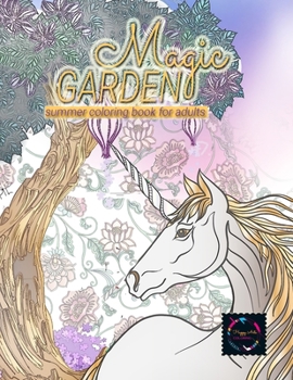 Paperback Magic Garden summer coloring book for adults: nature coloring books for adults Book