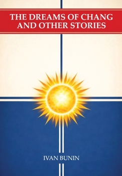 The Dreams of Chang and Other Stories