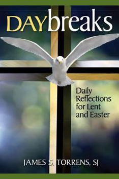 Paperback Daybreaks: Daily Reflections for Lent and Easter Book