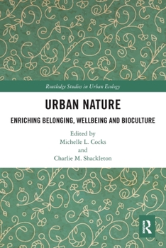 Paperback Urban Nature: Enriching Belonging, Wellbeing and Bioculture Book
