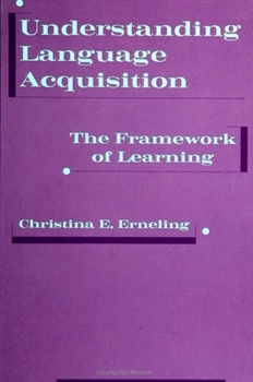 Paperback Understanding Language Acquisition: The Framework of Learning Book