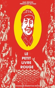 Paperback Le petit livre rouge: Citations du Président Mao Zedong [French] Book