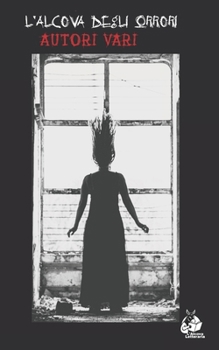 Paperback L'Alcova degli orrori [Italian] Book