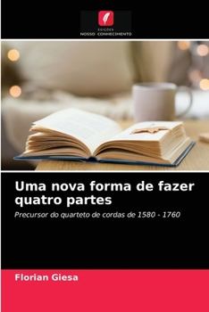 Paperback Uma nova forma de fazer quatro partes [Portuguese] Book