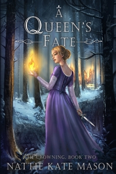 Paperback A Queen's Fate: Book 2 of The Crowning Series Book