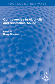 Paperback Controversies in Alcoholism and Substance Abuse Book