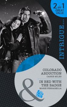 Colorado Abduction / In Bed with the Badge