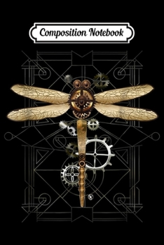 Composition Notebook: Steampunk Dragonfly Vintage Gears Goth Men Women Journal/Notebook Blank Lined Ruled 6x9 100 Pages