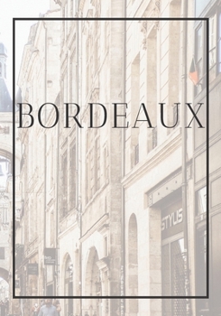 Paperback Bordeaux: A decorative book for coffee tables, end tables, bookshelves and interior design styling Stack France city books to ad Book