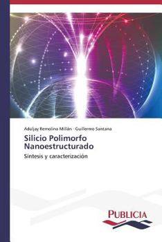 Paperback Silicio Polimorfo Nanoestructurado [Spanish] Book