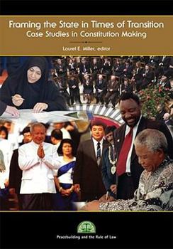 Paperback Framing the State in Times of Transition: Case Studies in Constitution Making Book