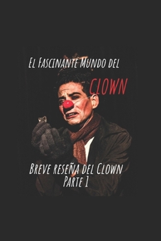 Paperback El Fascinante Mundo del Clown [Spanish] Book