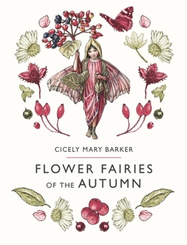 Flower Fairies of the Autumn: With the Nuts and Berries They Bring (Flower Fairies) - Book  of the Flower Fairies
