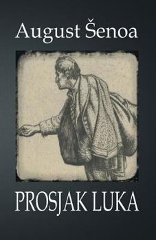 Paperback Prosjak Luka: Roman [Croatian] Book