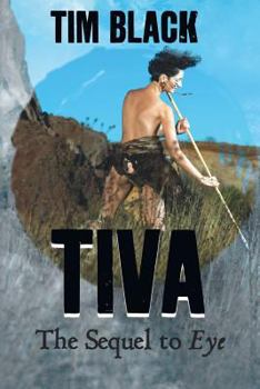 Paperback Tiva: The Seguel to Eye Book