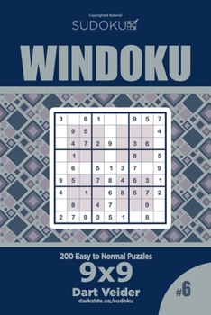 Paperback Sudoku Windoku - 200 Easy to Normal Puzzles 9x9 (Volume 6) Book
