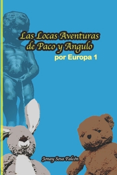 Las Locas Aventuras de Paco y Angulo Por Europa: 1