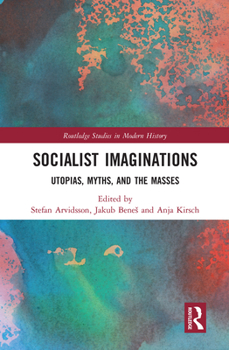 Paperback Socialist Imaginations: Utopias, Myths, and the Masses Book