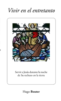 Paperback Vivir en el entretanto [Spanish] Book