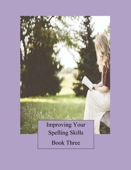 Paperback Improving Your Spelling Skills/Book 3 Book