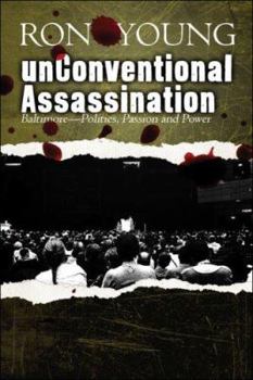 Paperback Unconventional Assassination: Baltimore-Politics, Passion and Power Book