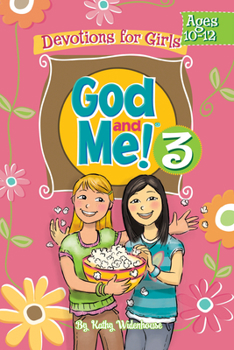 Paperback God and Me! Volume 3: Devotions for Girls Ages 10-12 Book