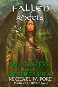 Paperback Fallen Angels: Watchers and the Witches Sabbat Book