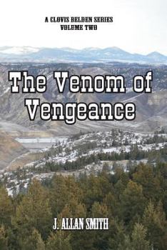 Paperback The Venom of Vengeance: A Clovis Belden Novel Book
