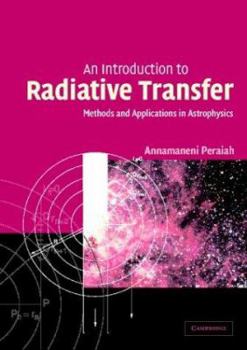 Paperback An Introduction to Radiative Transfer: Methods and Applications in Astrophysics Book