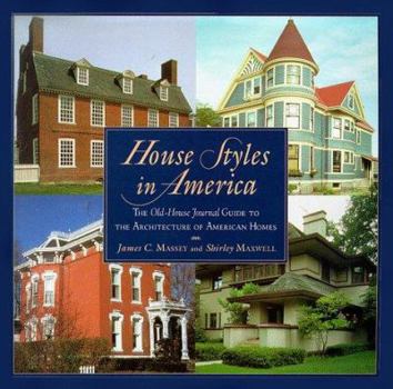 Mass Market Paperback House Styles in America: The Old-House Journal Guide to the Architecture of Americanhomes Book