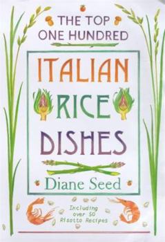 Hardcover The Top One Hundred Italian Rice Dishes Book