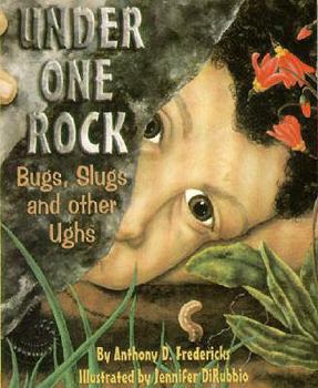 Library Binding Under One Rock: Bugs, Slugs, and Other Ughs Book