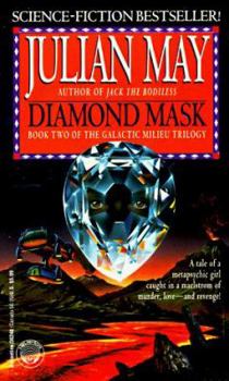 Diamond Mask - Book #2 of the Galactic Milieu Trilogy
