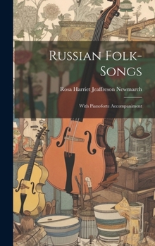Hardcover Russian Folk-songs: With Pianoforte Accompaniment Book