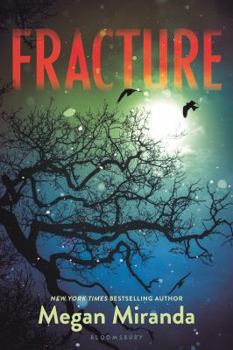 Fracture - Book #1 of the Fracture