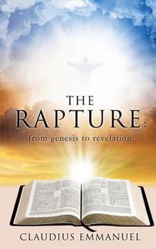 Paperback The RAPTURE: from genesis to revelation Book