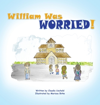 Hardcover William Was Worried! Book
