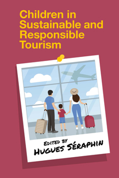 Hardcover Children in Sustainable and Responsible Tourism Book