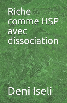 Paperback Riche comme HSP avec dissociation [French] Book