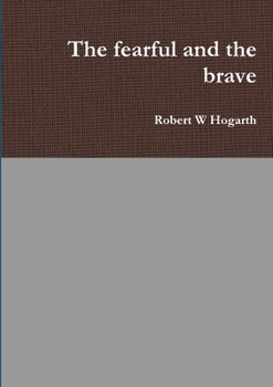 Paperback The fearful and the brave Book