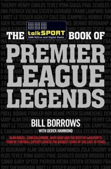 Hardcover The Talksport Book of Premier League Legends Book